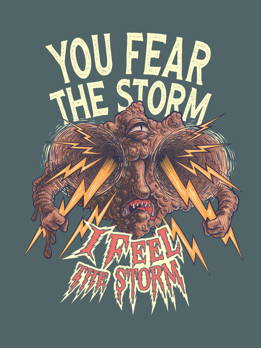 Fear\feel the storm